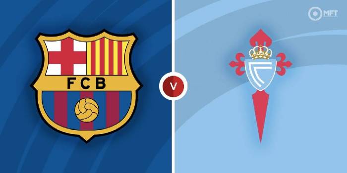 Soi kèo, nhận định Barcelona vs Celta Vigo, 02h30 ngày 11/05/2022