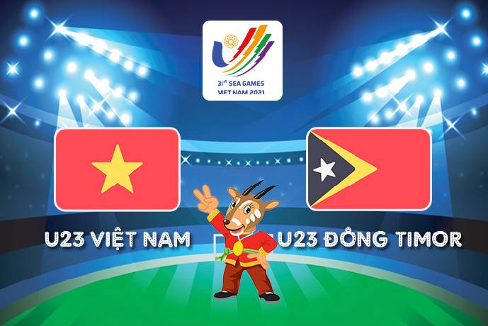 Soi kèo, nhận định U23 Đông Timor vs U23 Việt Nam, 19h00 ngày 15/05/2022
