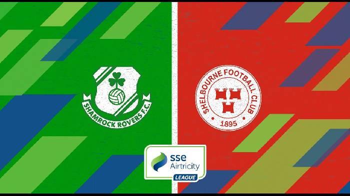 Soi kèo, nhận định Shamrock Rovers vs Shelbourne, 02h00 ngày 28/05/2022