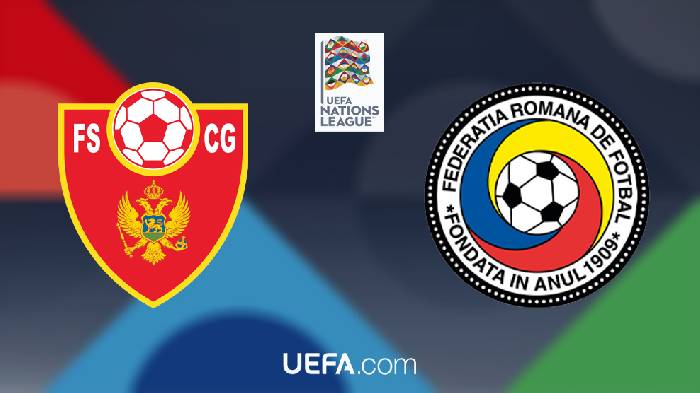 Nhận định Montenegro vs Romania, 01h45 ngày 05/06/2022, Giải bóng đá UEFA Nations League 2022