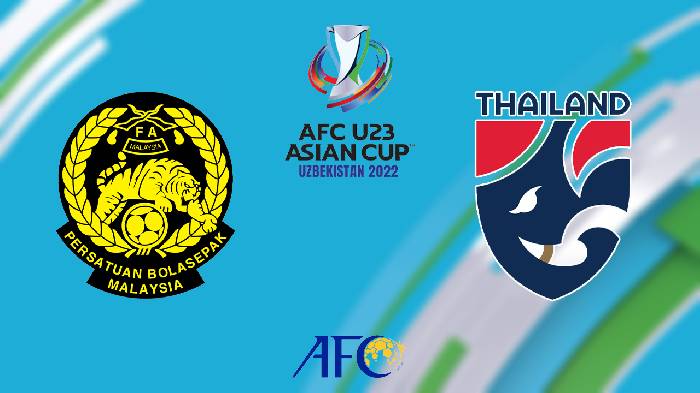 Nhận định U23 Malaysia vs U23 Thái Lan, 22h00 ngày 05/06/2022, U23 AFC Asian Cup 2022