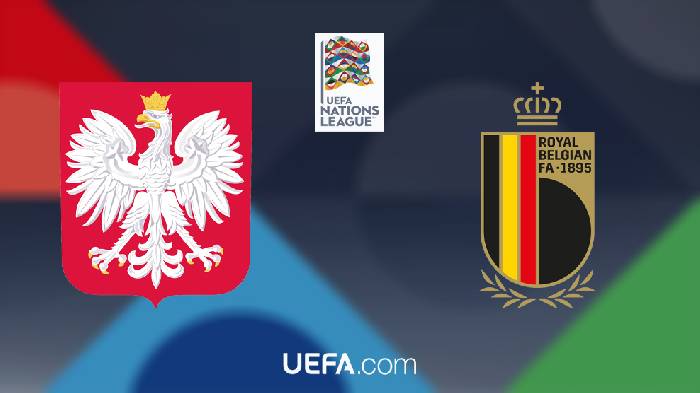 Soi kèo Ba Lan vs Bỉ, 01h45 ngày 15/06/2022, UEFA Nations League 2022