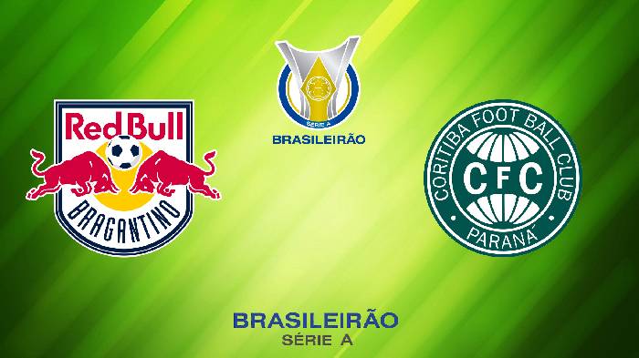 Soi kèo Red Bull Bragantino vs Coritiba, 05h00 ngày 16/06/2022, Brasileiro Série A 2022