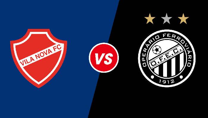 Soi kèo Vila Nova vs Operário, 06h00 ngày 17/06/2022, Brasileiro Série B 2022