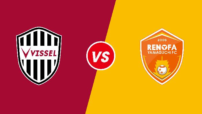 Nhận định Vissel Kobe vs Renofa Yamaguchi FC, 17h00 ngày 22/06/2022, Cúp Quốc Gia Nhật Bản 2022