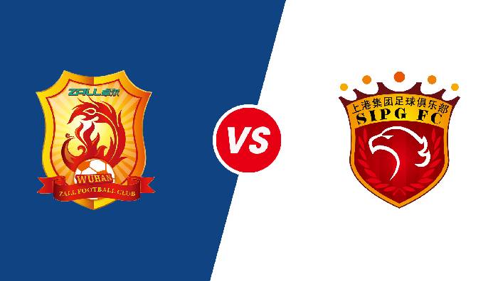 Soi kèo Wuhan vs Shanghai Port, 18h30 ngày 25/06/2022, CFA Super League 2022