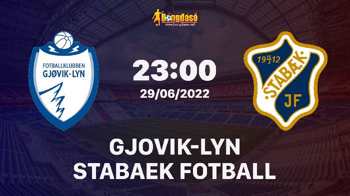 Nhận định Gjøvik-Lyn vs Stabæk Fotball, 23h00 ngày 29/06/2022, Giải bóng đá Cúp quốc gia NaUy 2022