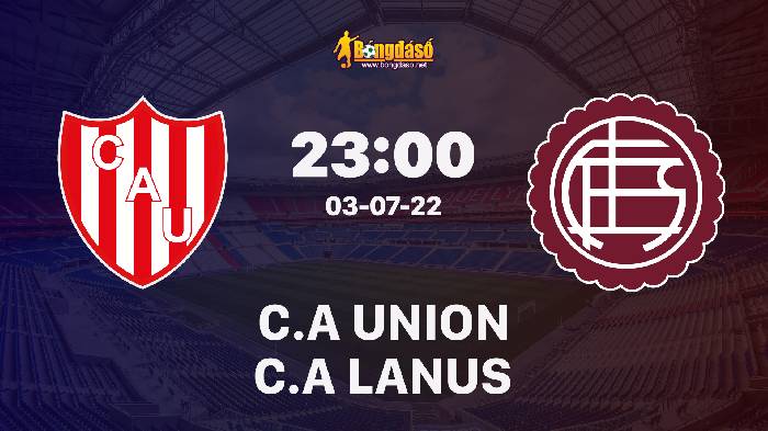 Nhận định Union vs Lanus, 23h ngày 3/7, VĐQG Argentina