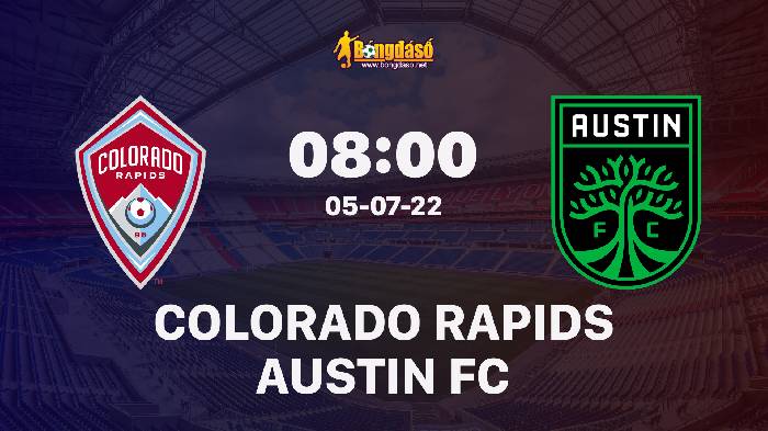 Nhận định Colorado Rapids vs Austin FC, 08h00 ngày 05/07/2022, Giải bóng đá Nhà nghề Mỹ MLS 2022