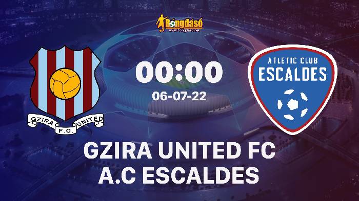 Nhận định Gzira United FC vs Atletic Club Escaldes, 00h00 ngày 06/07/2022, UEFA Europa Conference League 2022
