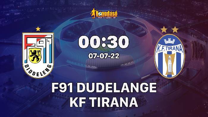 Nhận định F91 Dudelange vs KF Tirana, 00h30 ngày 07/07/2022, UEFA Champions League 2022