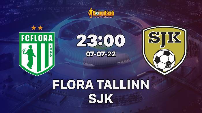 Soi kèo Flora Tallinn vs SJK, 23h00 ngày 07/07/2022, UEFA Europa Conference League 2022