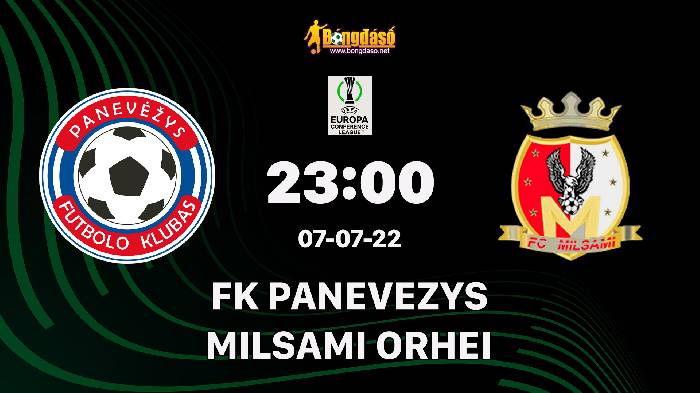 Nhận định FK Panevezys vs FC Milsami Orhei, 23h ngày 7/7, Vòng loại Europa Conference League