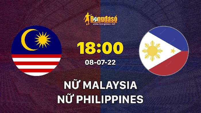 Soi kèo Malaysia vs Philippines, 18h00 ngày 08/07/2022, AFF Womens Championship 2022