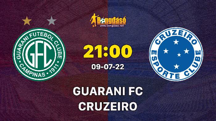 Nhận định Guarani vs Cruzeiro, 21h00 ngày 09/07, Hạng nhất Brazil 