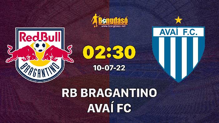 Soi kèo Red Bull Bragantino vs Avaí, 02h30 ngày 10/07/2022, VĐQG Brazil 2022