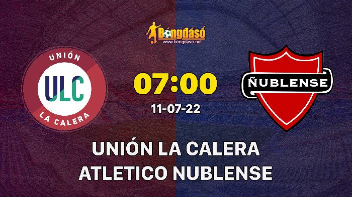 Nhận định Union La Calera vs Atletico Nublense, 07h00 ngày 11/07, VĐQG Chile