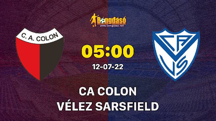 Nhận định Colón vs Vélez Sarsfield, 05h00 ngày 12/07/2022, Giải bóng đá VĐQG Argentina 2022
