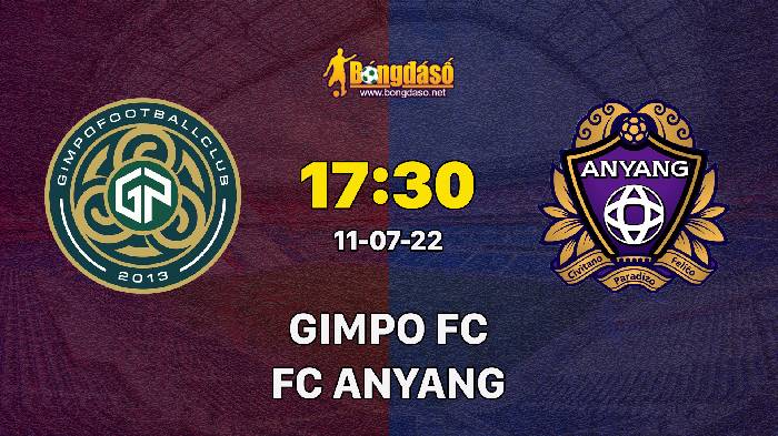 Nhận định Gimpo FC vs FC Anyang, 17h30 ngày 11/07/2022, Giải bóng đá K-League 2 2022