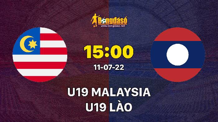 Soi kèo U19 Malaysia vs U19 Lào, 15h00 ngày 11/07/2022, U19 AFF Championship 2022