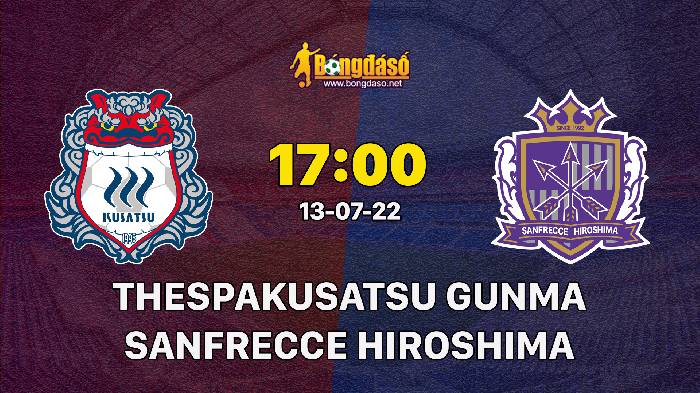 Nhận định Thespakusatsu Gunma vs Sanfrecce Hiroshima, 17h00 ngày 13/07/2022, Cúp Quốc Gia Nhật Bản 2022