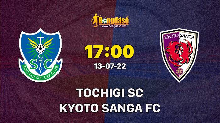 Soi kèo Tochigi SC vs Kyoto Sanga FC, 17h00 ngày 13/07/2022, Cúp Hoàng Đế Nhật Bản 2022