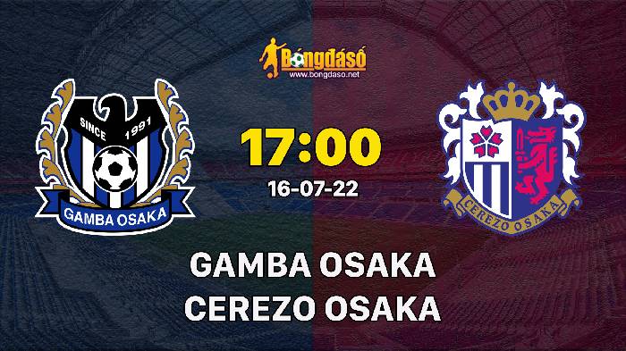 Nhận định Gamba Osaka vs Cerezo Osaka, 17h00 ngày 16/07, J League