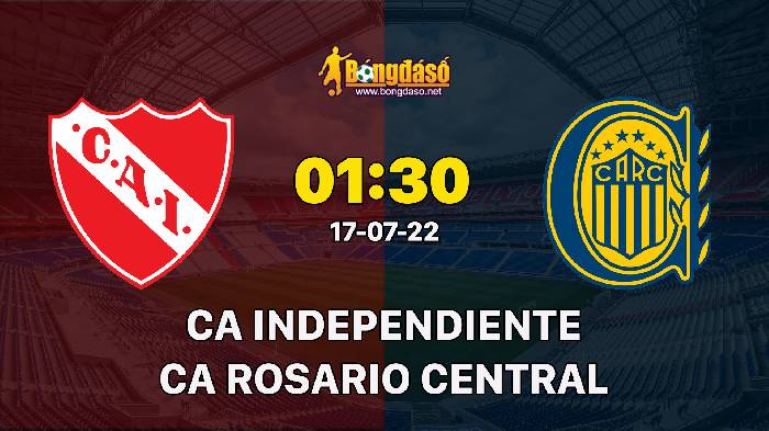 Nhận định Independiente vs Club Atlético Rosario Central, 01h30 ngày 17/07/2022, Giải bóng đá VĐQG Argentina 2022