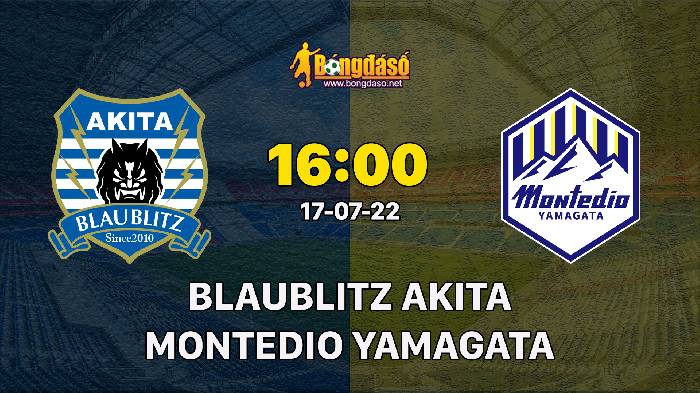 Nhận định Blaublitz Akita vs Montedio Yamagata, 16h ngày 17/07, J2 League