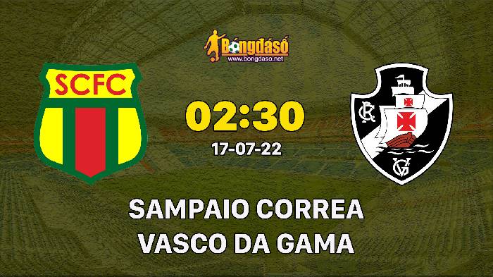 Nhận định Sampaio Correa vs Vasco da Gama, 2h30 ngày 17/07, Hạng nhất Brazil