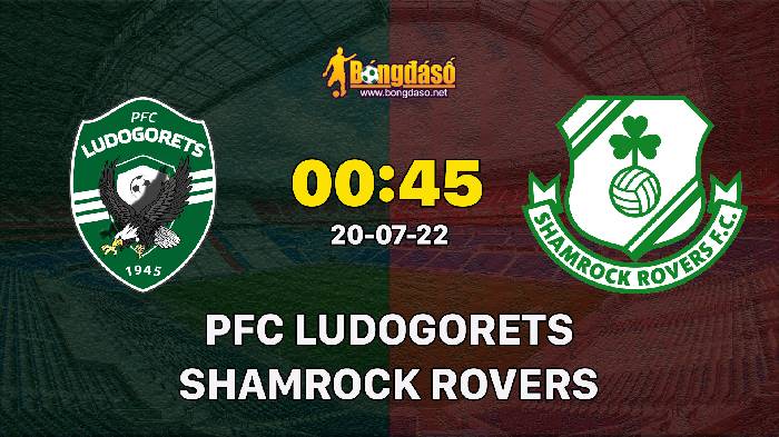 Soi kèo Ludogorets vs Shamrock Rovers, 0h45 ngày 20/07, Champions League