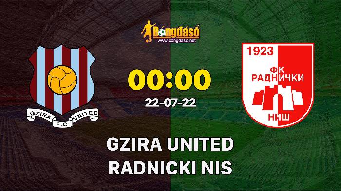 Nhận định Gzira United vs Radnicki Nis, 0h ngày 22/07, Europa Conference League 