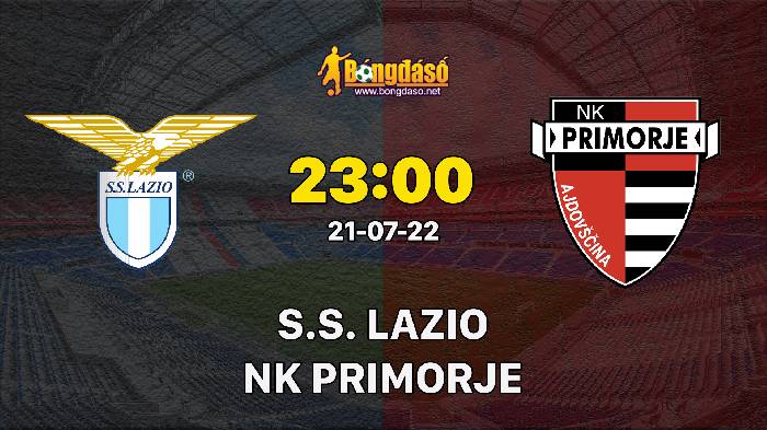 Soi kèo Lazio vs Primorje, 23h ngày 21/07, Giao hữu