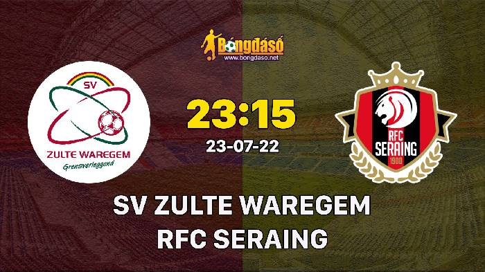 Nhận định SV Zulte Waregem vs RFC Seraing, 23h15 ngày 23/07/2022, Giải bóng đá VĐQG Bỉ 2022