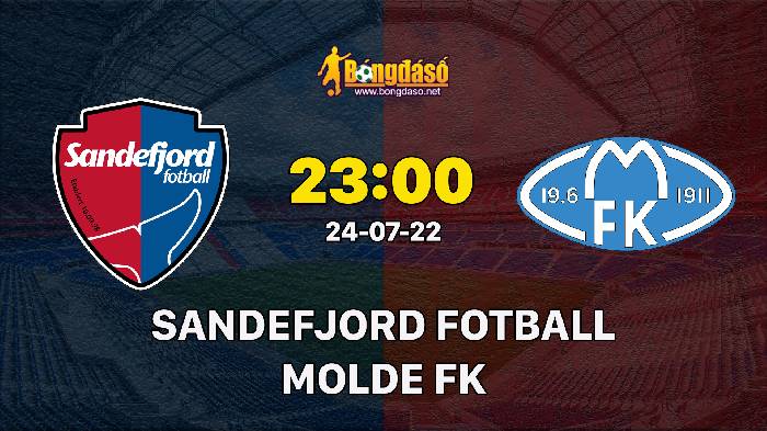 Nhận định Sandefjord Fotball vs Molde FK, 23h00 ngày 24/07/2022, Giải bóng đá VĐQG Na Uy 2022