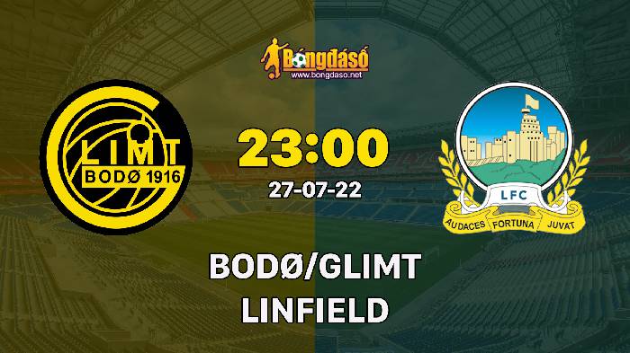 Nhận định Bodo/Glimt vs Linfield, 23h ngày 27/07, Champions League 