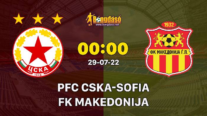 Nhận định PFC CSKA-Sofia vs FK Makedonija, 0h ngày 29/07, Europa Conference League 