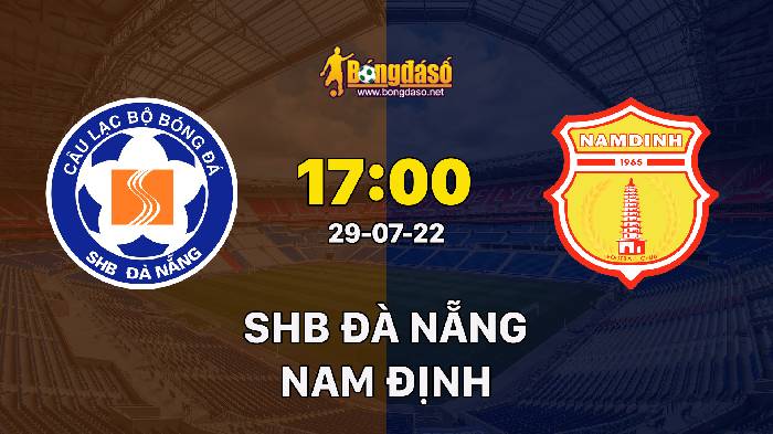 Nhận định Đà Nẵng vs Nam Định, 17h ngày 29/07, V-League 