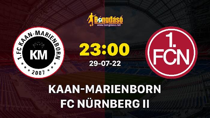 Nhận định FC Kaan-Marienborn 07 vs FC Nurnberg, 23h ngày 29/07, DFB Cup 