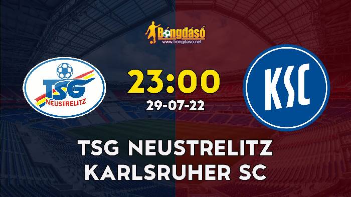 Nhận định TSG Neustrelitz vs Karlsruher SC, 23h ngày 29/07, DFB Cup