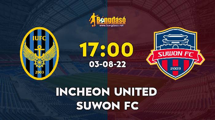 Nhận định Incheon United vs Suwon FC, 17h ngày 03/08, K League 1 