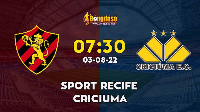 Nhận định Sport Recife vs Criciuma, 7h30 ngày 03/08, Hạng nhất Brazil