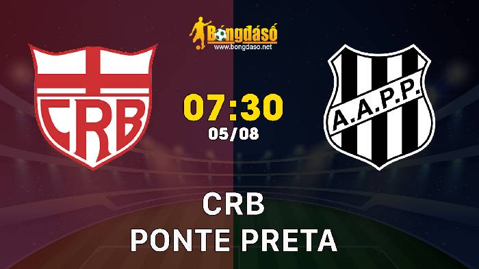 Nhận định CRB vs Ponte Preta, 7h30 ngày 05/08, Hạng nhất Brazil 