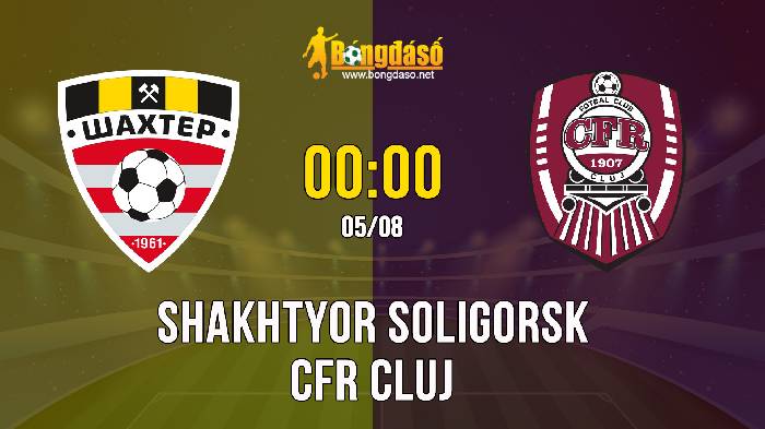 Nhận định Shakhtyor Soligorsk vs CFR Cluj, 0h ngày 05/08, Europa Conference League 