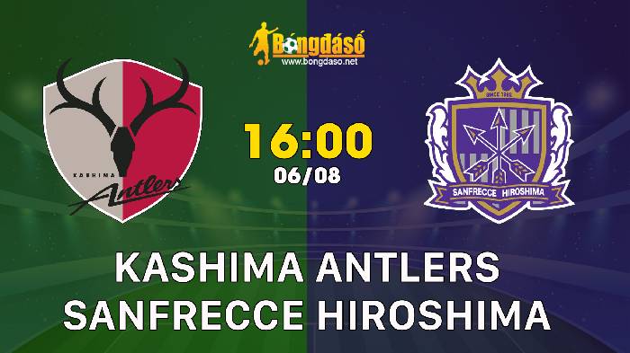 Nhận định Kashima Antlers vs Sanfrecce Hiroshima, 16h ngày 06/08, J1 League 
