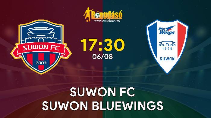 Nhận định Suwon FC vs Suwon Bluewings, 17h30 ngày 06/08, K League 1 