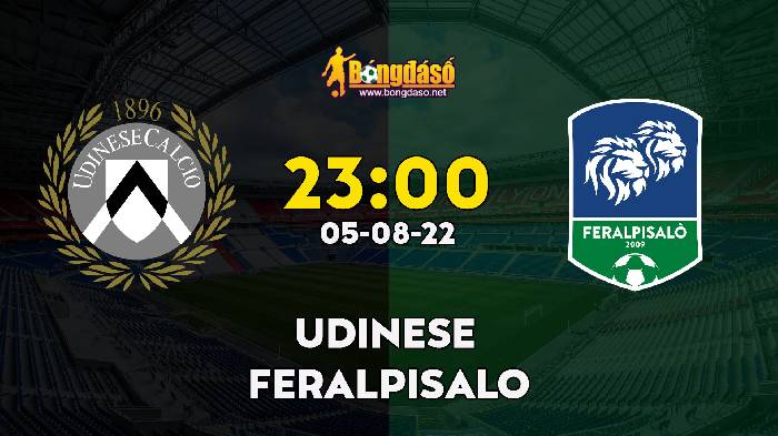 Nhận định Udinese vs FeralpiSalo, 23h ngày 05/08, Coppa Italia