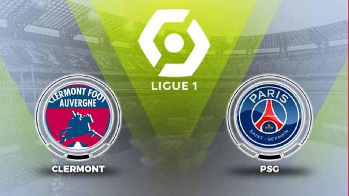 Nhận định Clermont vs PSG, 2h ngày 07/08, Ligue 1 