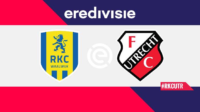 Nhận định RKC Waalwijk vs FC Utrecht, 2h ngày 07/08, VĐQG Hà Lan