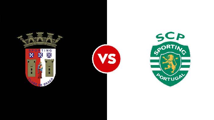 Nhận định SC Braga vs Sporting CP, 10h ngày 08/08, VĐQG Bồ Đào Nha